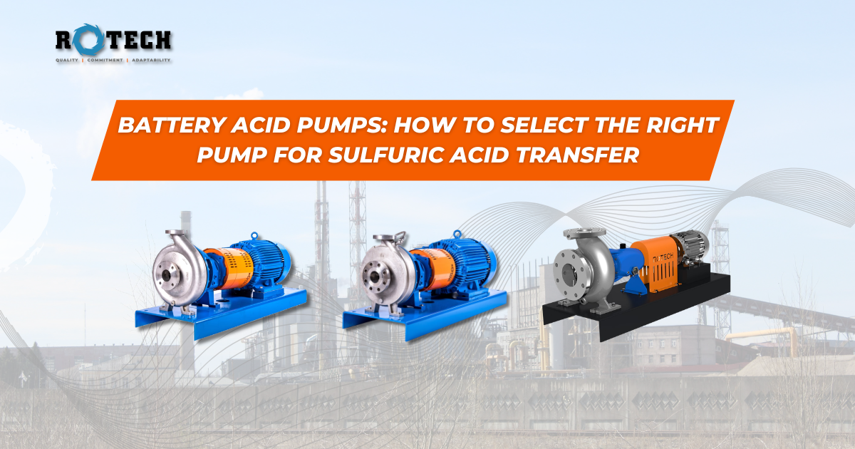You are currently viewing Battery Acid Pumps: How to Select the Right Pump for Sulfuric Acid Transfer